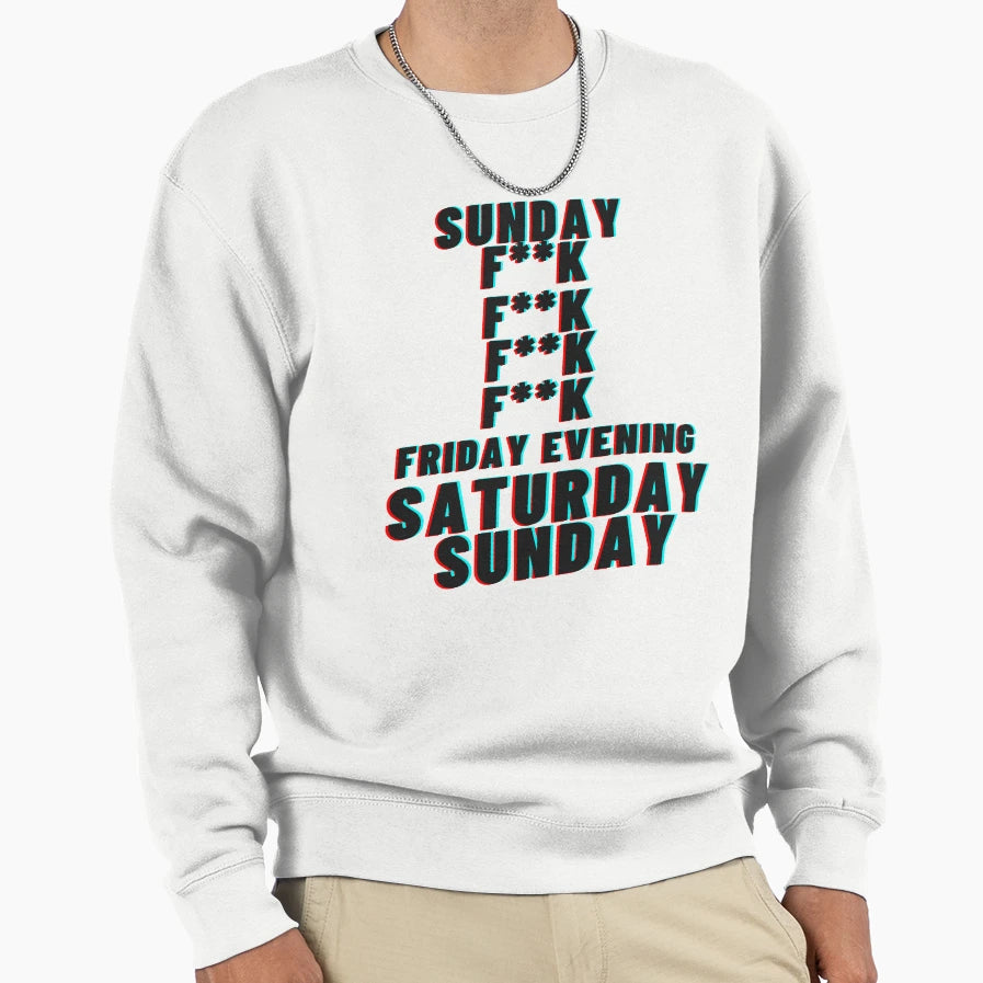 Week Forecast Weekend Party Night Sweatshirt - Custom Art Print Unisex - T-Shirt, Sweatshirt, Hoodie
