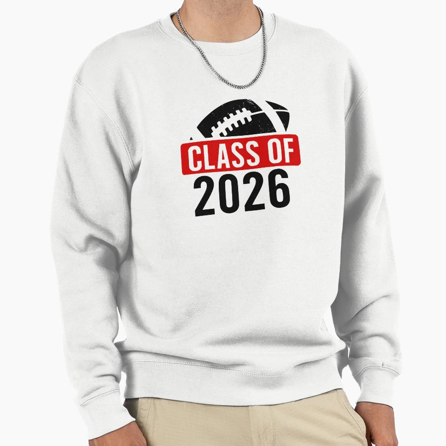 Class 2026 Football Graduation Sweatshirt - Novelty Apparel for Adults - T-Shirt, Sweatshirt, Hoodie