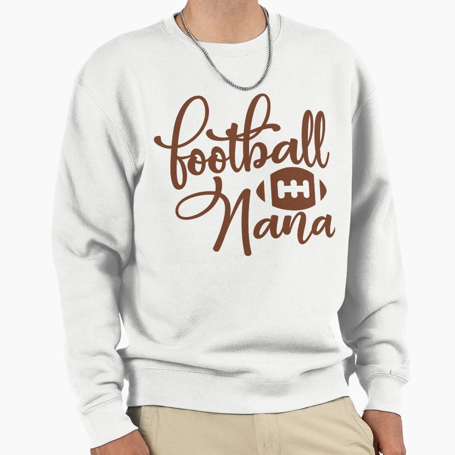Football Nana Sweatshirt - Fun Novelty Design Unisex - T-Shirt, Sweatshirt, Hoodie