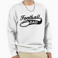 One Football Dad Sweatshirt - Unique Graphic Men Women - T-Shirt, Sweatshirt, Hoodie