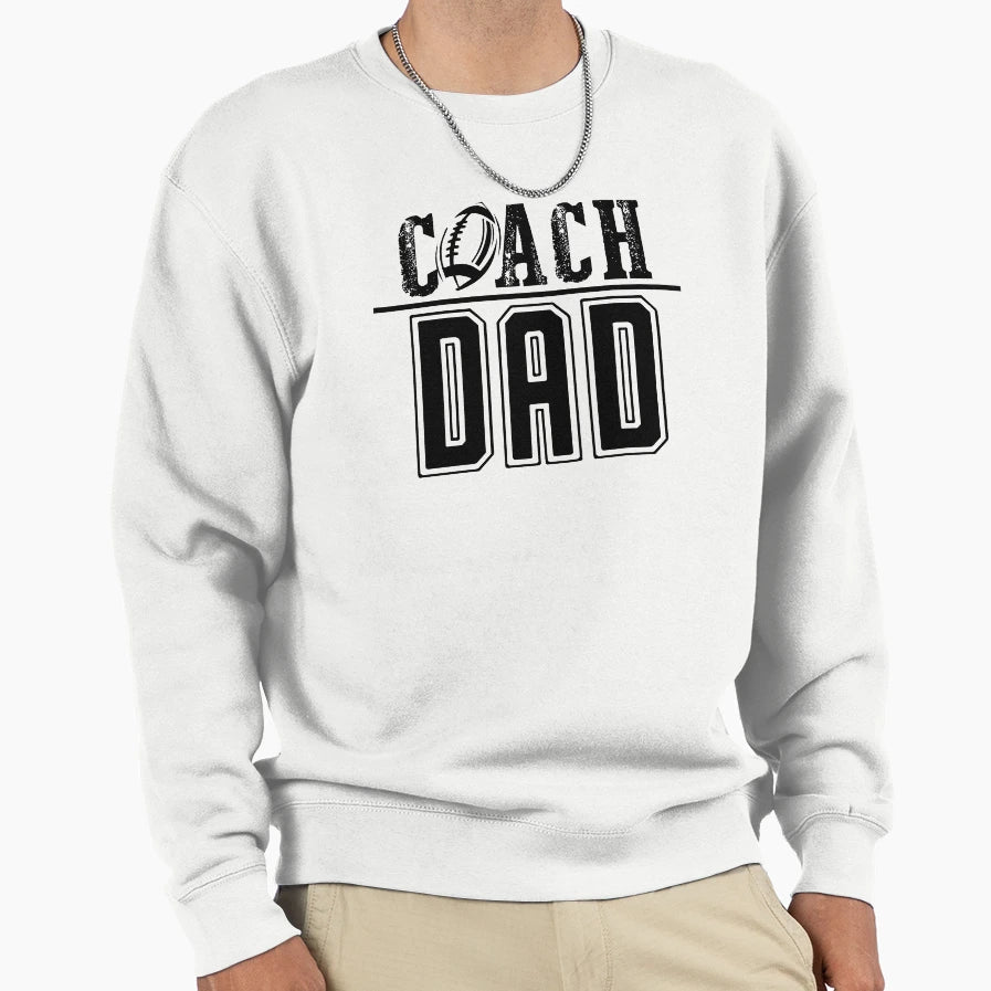 Coach Dad Black Sweatshirt - Custom Art Print Unisex - T-Shirt, Sweatshirt, Hoodie