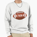 Match Football Superbowl Sunday Sweatshirt - Fun Novelty Design Men Women - T-Shirt, Sweatshirt, Hoodie