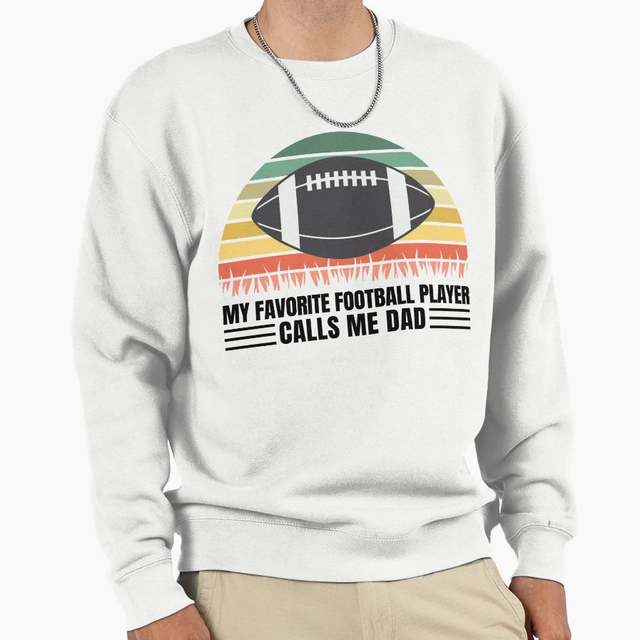 Funny Gift Dads That Love Football Sweatshirt - Aesthetic Graphic Unisex - T-Shirt, Sweatshirt, Hoodie
