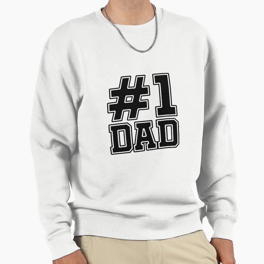 1 Dad Sweatshirt - Casual Everyday Wear Unisex - T-Shirt, Sweatshirt, Hoodie