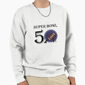 Super Bowl 50 Sweatshirt - Novelty Apparel for Adults - T-Shirt, Sweatshirt, Hoodie