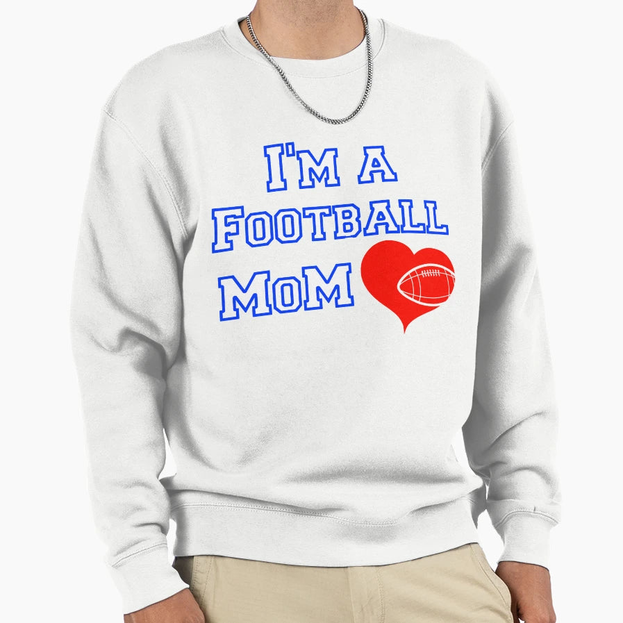 Football Mom Sweatshirt - Custom Art Print Men Women - T-Shirt, Sweatshirt, Hoodie