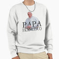 Papa Francisco Pope Francis Sweatshirt - Novelty Apparel Unisex - T-Shirt, Sweatshirt, Hoodie