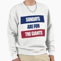Sundays Are Giants Sweatshirt - Novelty Apparel Unisex - T-Shirt, Sweatshirt, Hoodie