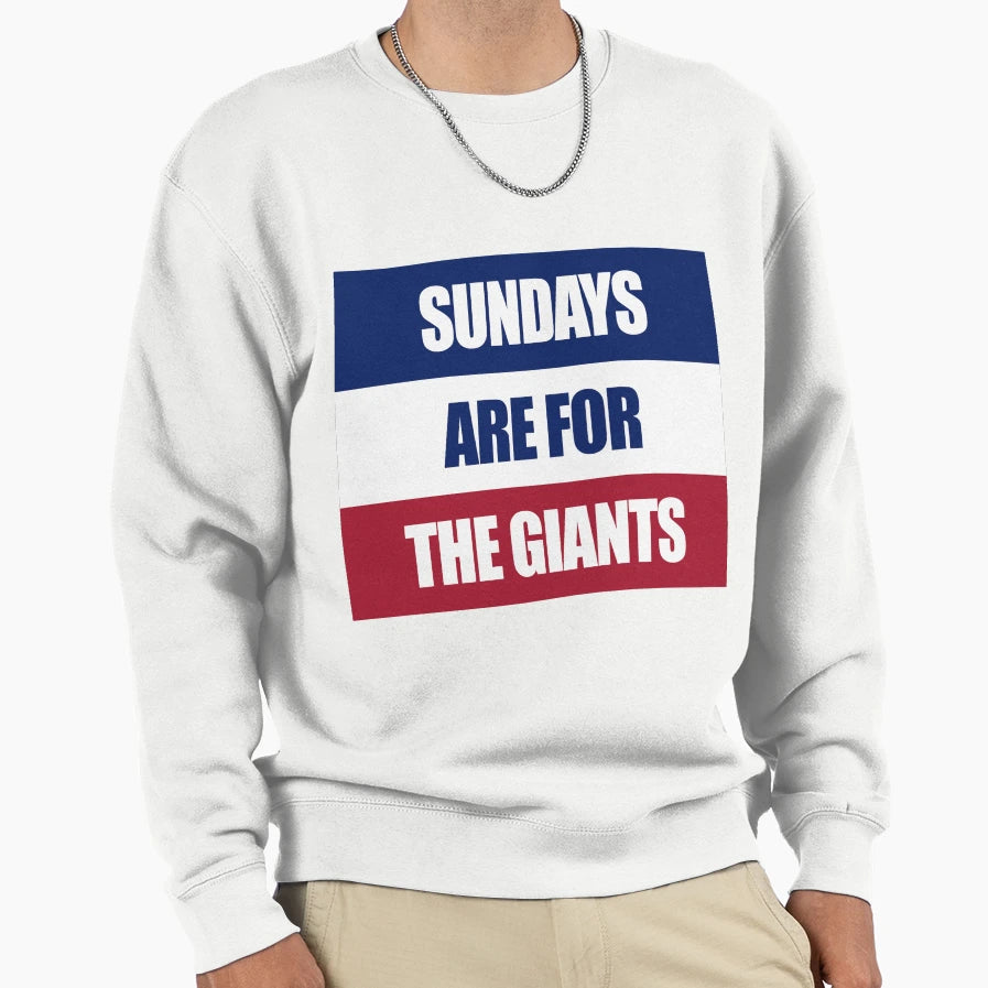 Sundays Are Giants Sweatshirt - Novelty Apparel Unisex - T-Shirt, Sweatshirt, Hoodie
