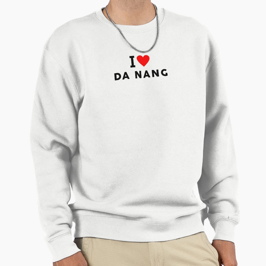 Da Nang Vietnam Sweatshirt - Trendy Graphic Men Women - T-Shirt, Sweatshirt, Hoodie