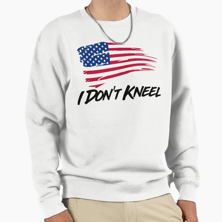 I Dont Kneel Happy Independence Day Sweatshirt - Unique Graphic for Adults - T-Shirt, Sweatshirt, Hoodie