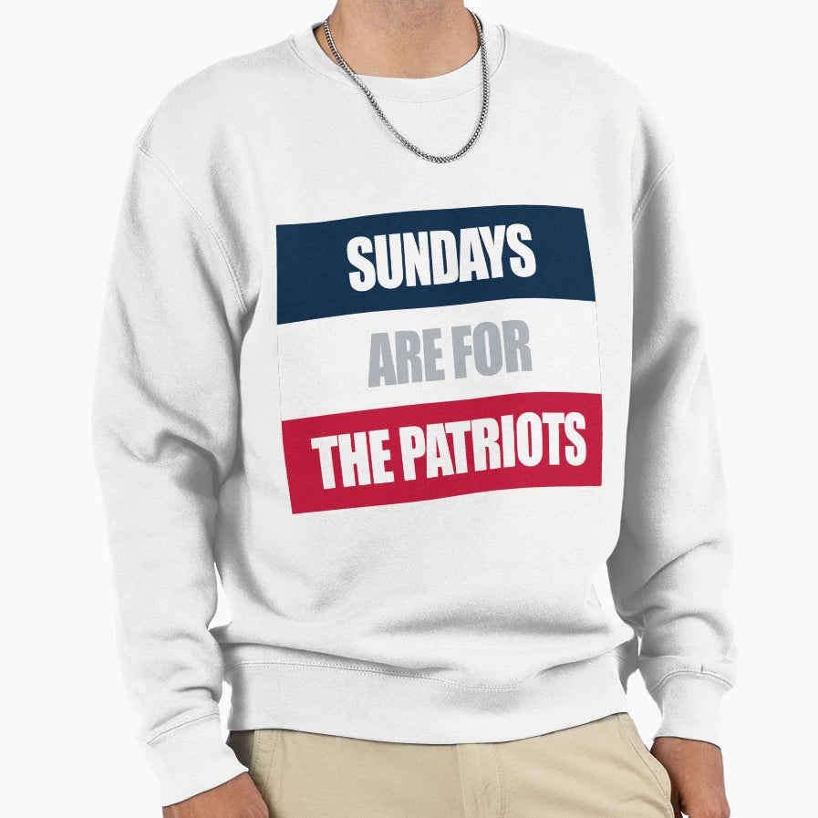 Sundays Are Patriots Sweatshirt - Custom Art Print Unisex - T-Shirt, Sweatshirt, Hoodie