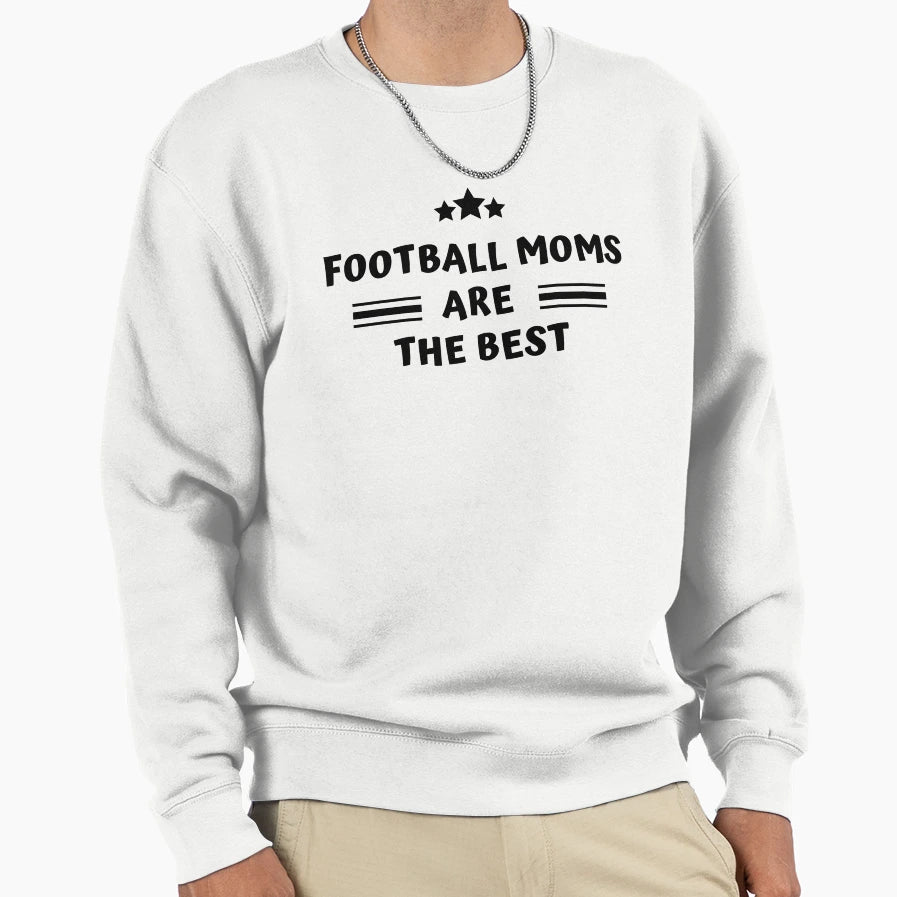 Football Moms Are Best Sweatshirt - Minimalist Print for Adults - T-Shirt, Sweatshirt, Hoodie