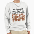 Football Season Started Sweatshirt - Streetwear Style for Adults - T-Shirt, Sweatshirt, Hoodie