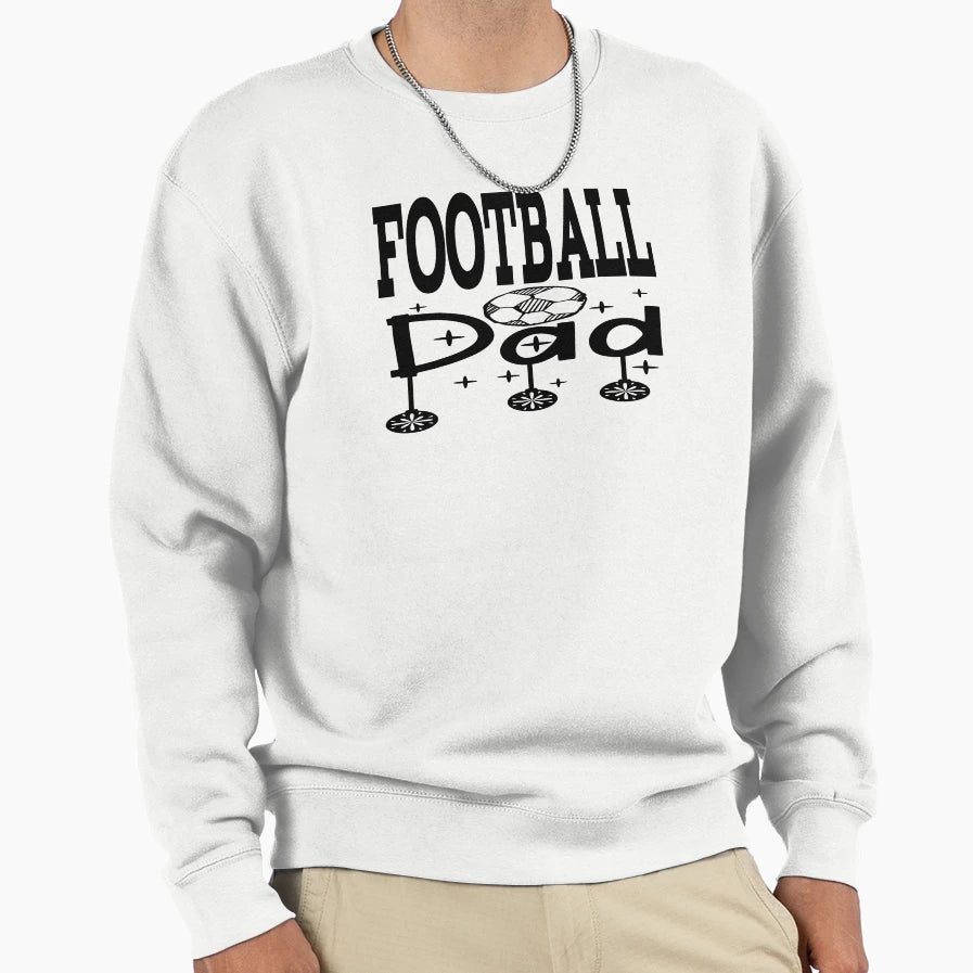 Football Dad Sweatshirt - Unique Graphic Unisex - T-Shirt, Sweatshirt, Hoodie