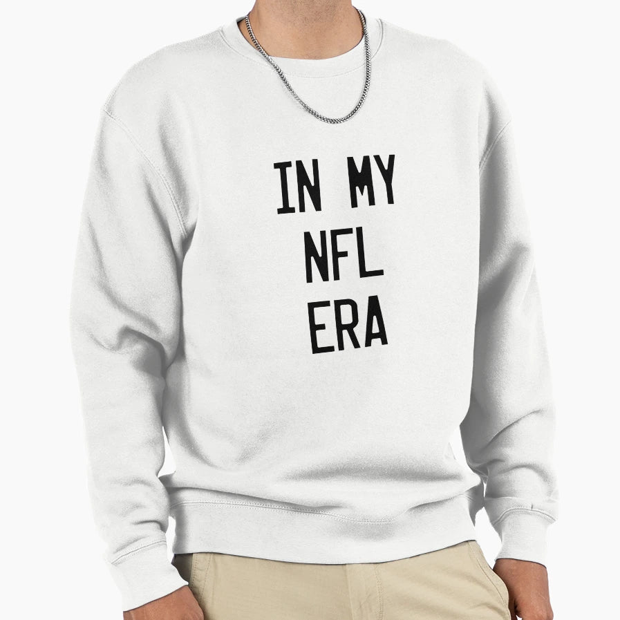 My Nfl Era Sweatshirt - Novelty Apparel Unisex - T-Shirt, Sweatshirt, Hoodie