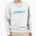 Sunday Funday Sweatshirt - Streetwear Style Unisex - T-Shirt, Sweatshirt, Hoodie