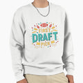First Draft Pick Sweatshirt - Aesthetic Graphic Men Women - T-Shirt, Sweatshirt, Hoodie