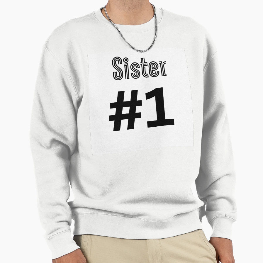 Sister 1 Sweatshirt - Aesthetic Graphic for Adults - T-Shirt, Sweatshirt, Hoodie