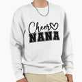 Cheer Nana Sweatshirt - Graphic Print Men Women - T-Shirt, Sweatshirt, Hoodie