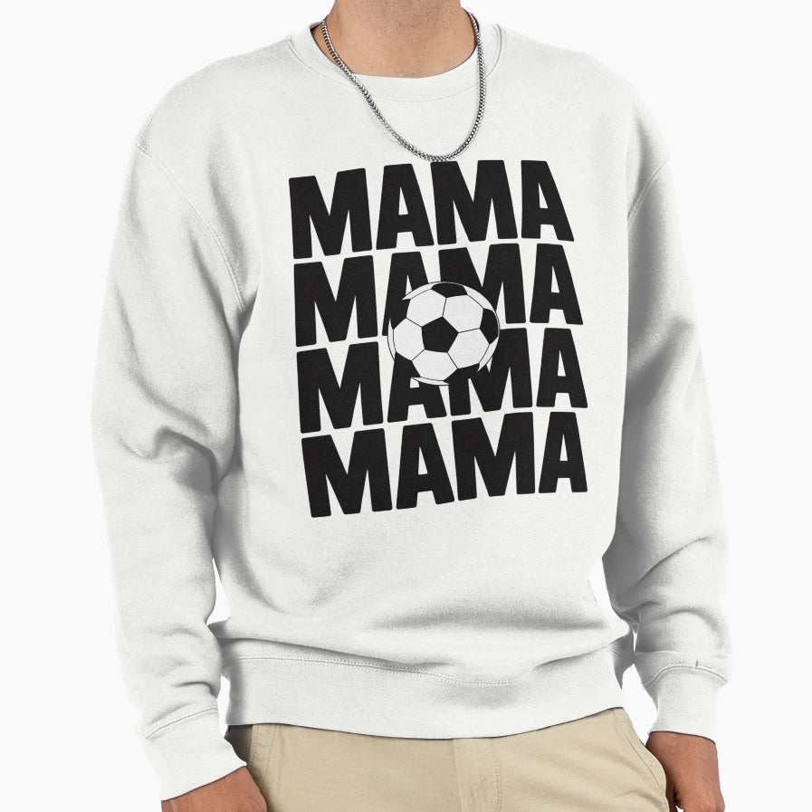 Soccer Mama Sweatshirt - Casual Everyday Wear Men Women - T-Shirt, Sweatshirt, Hoodie