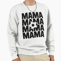Soccer Mama Sweatshirt - Casual Everyday Wear Men Women - T-Shirt, Sweatshirt, Hoodie
