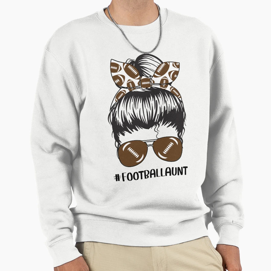 Football Aunt Messy Bun Auntie Soccer Sweatshirt - Trendy Graphic Unisex - T-Shirt, Sweatshirt, Hoodie