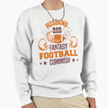 Husband Dad Fantasy Football Commish Sweatshirt - Trendy Graphic for Adults - T-Shirt, Sweatshirt, Hoodie