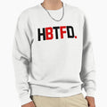 Hbtfd Sweatshirt - Custom Art Print Unisex - T-Shirt, Sweatshirt, Hoodie