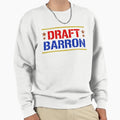 Draft Barron Funny Military Sweatshirt - Fun Novelty Design for Adults - T-Shirt, Sweatshirt, Hoodie