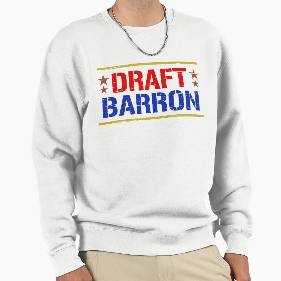 Draft Barron Funny Military Sweatshirt - Fun Novelty Design for Adults - T-Shirt, Sweatshirt, Hoodie