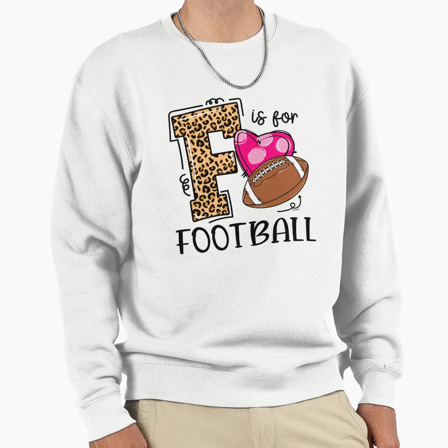 Game Day F Is Football Funny Team Sweatshirt - Aesthetic Graphic Unisex - T-Shirt, Sweatshirt, Hoodie
