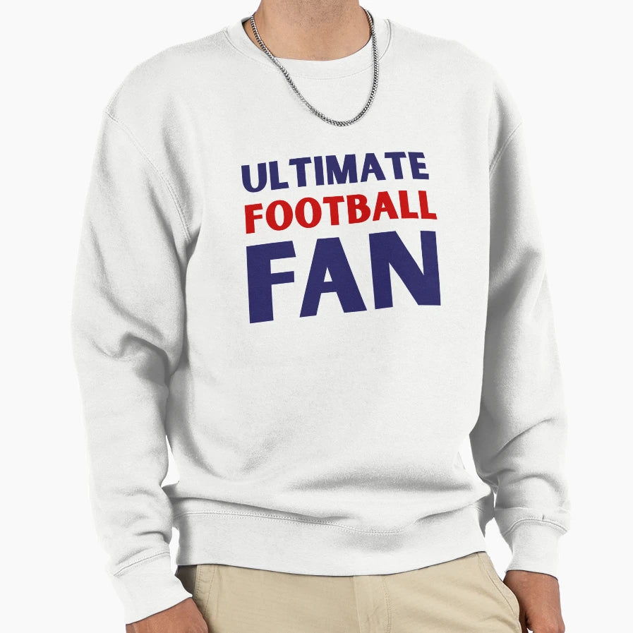 Ulimate Football Fan Gift Sweatshirt - Aesthetic Graphic for Adults - T-Shirt, Sweatshirt, Hoodie