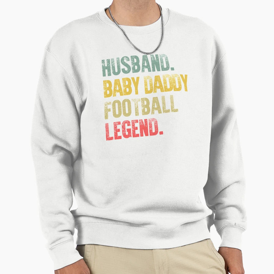 Funny Husband Daddy Football Legend T-Shirt - Casual Everyday Wear Unisex - T-Shirt, Sweatshirt, Hoodie