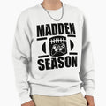 Madden Season Sweatshirt - Trendy Graphic Unisex - T-Shirt, Sweatshirt, Hoodie