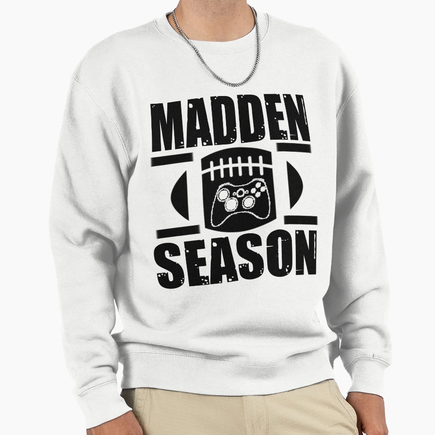 Madden Season Sweatshirt - Trendy Graphic Unisex - T-Shirt, Sweatshirt, Hoodie