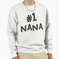 Number One 1 Nana Grandma Gifts Sweatshirt - Trendy Graphic for Adults - T-Shirt, Sweatshirt, Hoodie