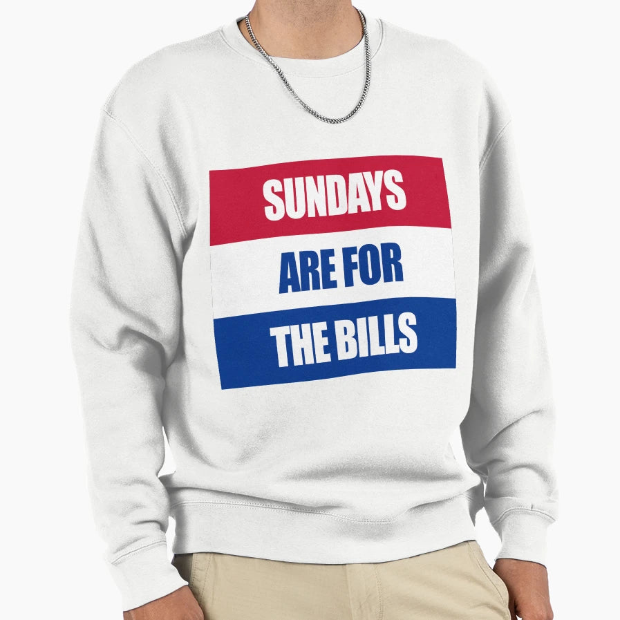 Sundays Are Bills Sweatshirt - Graphic Print for Adults - T-Shirt, Sweatshirt, Hoodie
