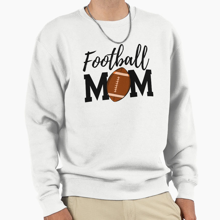 Football Mom Sweatshirt - Trendy Graphic Men Women - T-Shirt, Sweatshirt, Hoodie