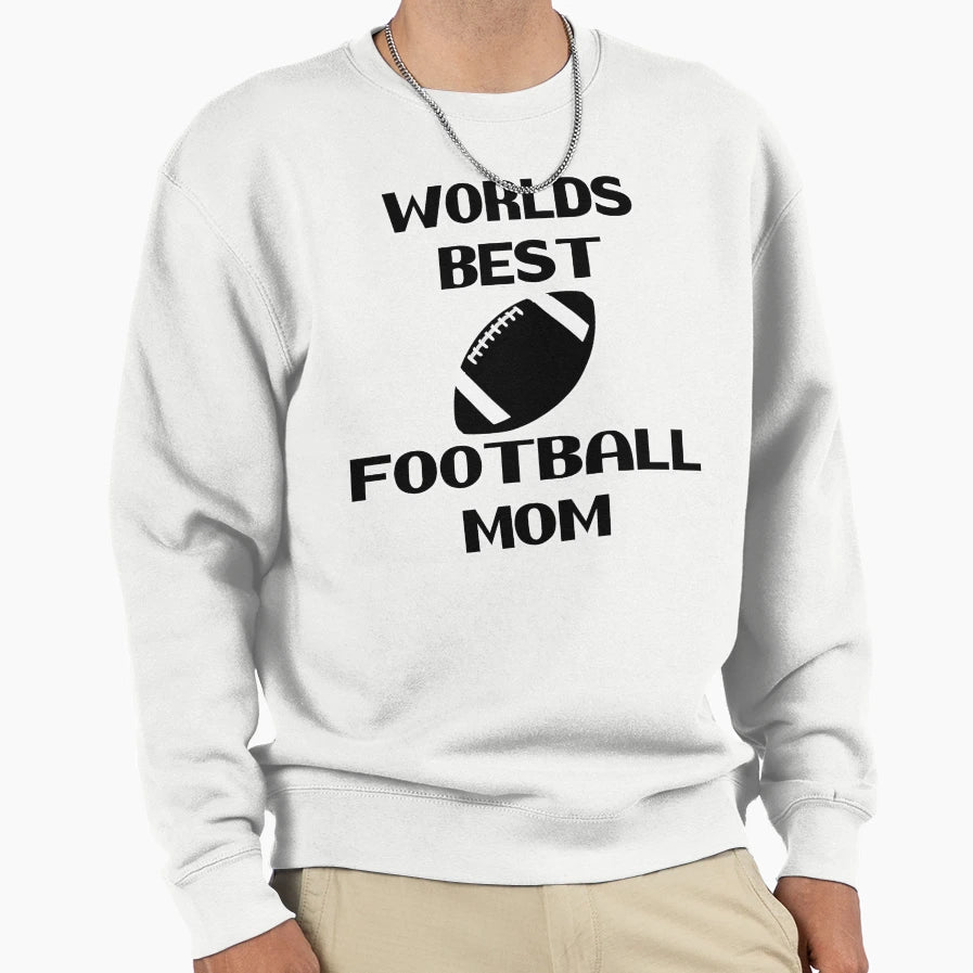 Worlds Best Football Mom Best Loving Sweatshirt - Custom Art Print Unisex - T-Shirt, Sweatshirt, Hoodie