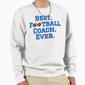 Best Football Coach Sweatshirt - Custom Art Print for Adults - T-Shirt, Sweatshirt, Hoodie