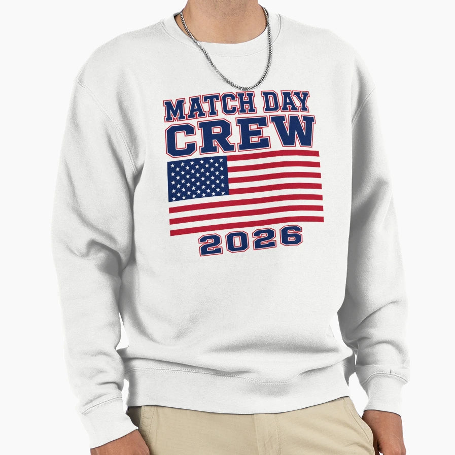 Usa Match Day Crew 2026 Football Fan Sweatshirt - Trendy Graphic Unisex - T-Shirt, Sweatshirt, Hoodie
