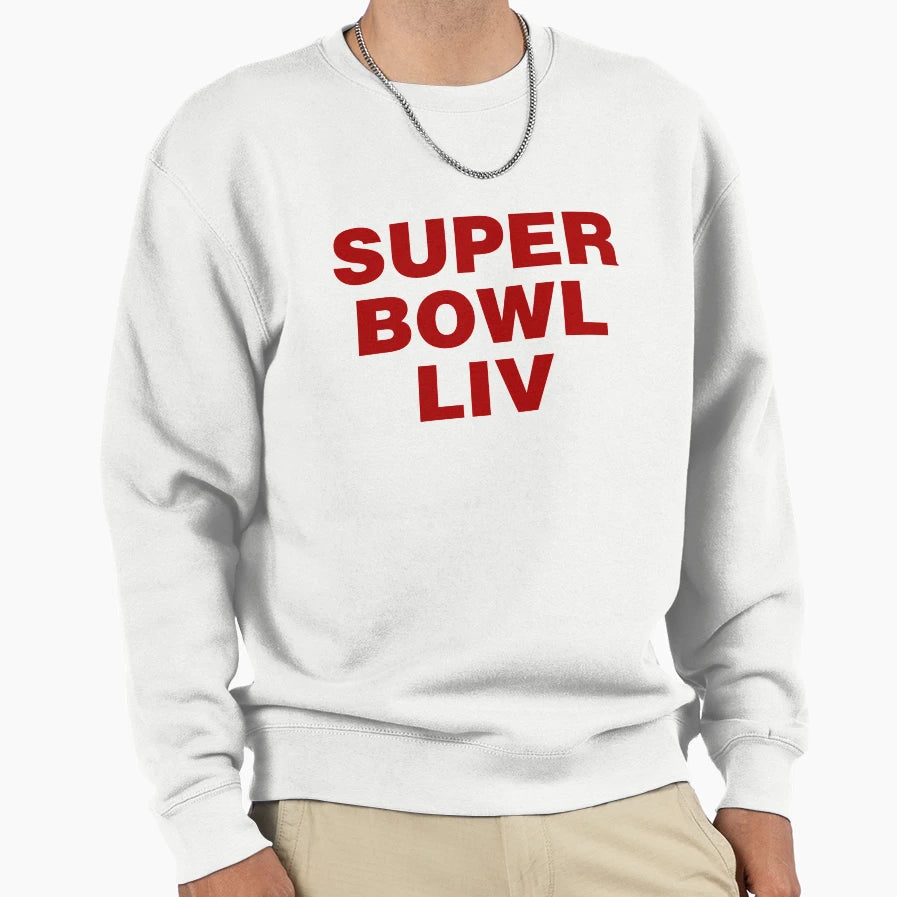 Super Bowl Liv 2020 Sweatshirt - Novelty Apparel Men Women - T-Shirt, Sweatshirt, Hoodie