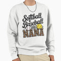 Baseball And Softball Nana Both Sweatshirt - Fun Novelty Design Unisex - T-Shirt, Sweatshirt, Hoodie