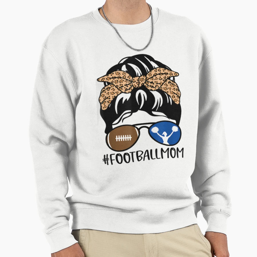 Football Mom Messy Bun Sunglasses Sweatshirt - Novelty Apparel for Adults - T-Shirt, Sweatshirt, Hoodie