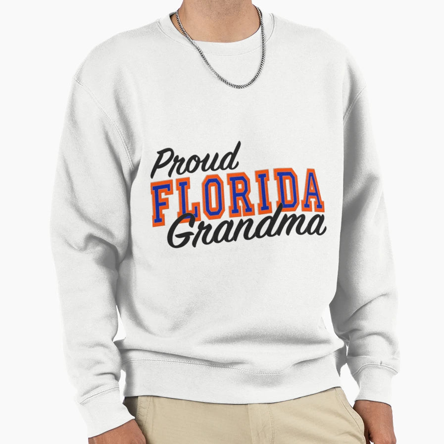 Proud Florida Grandma Scoop Sweatshirt - Fun Novelty Design Men Women - T-Shirt, Sweatshirt, Hoodie