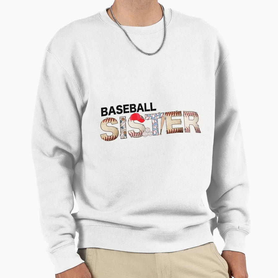 Baseball Sister Sweatshirt - Casual Everyday Wear Unisex - T-Shirt, Sweatshirt, Hoodie