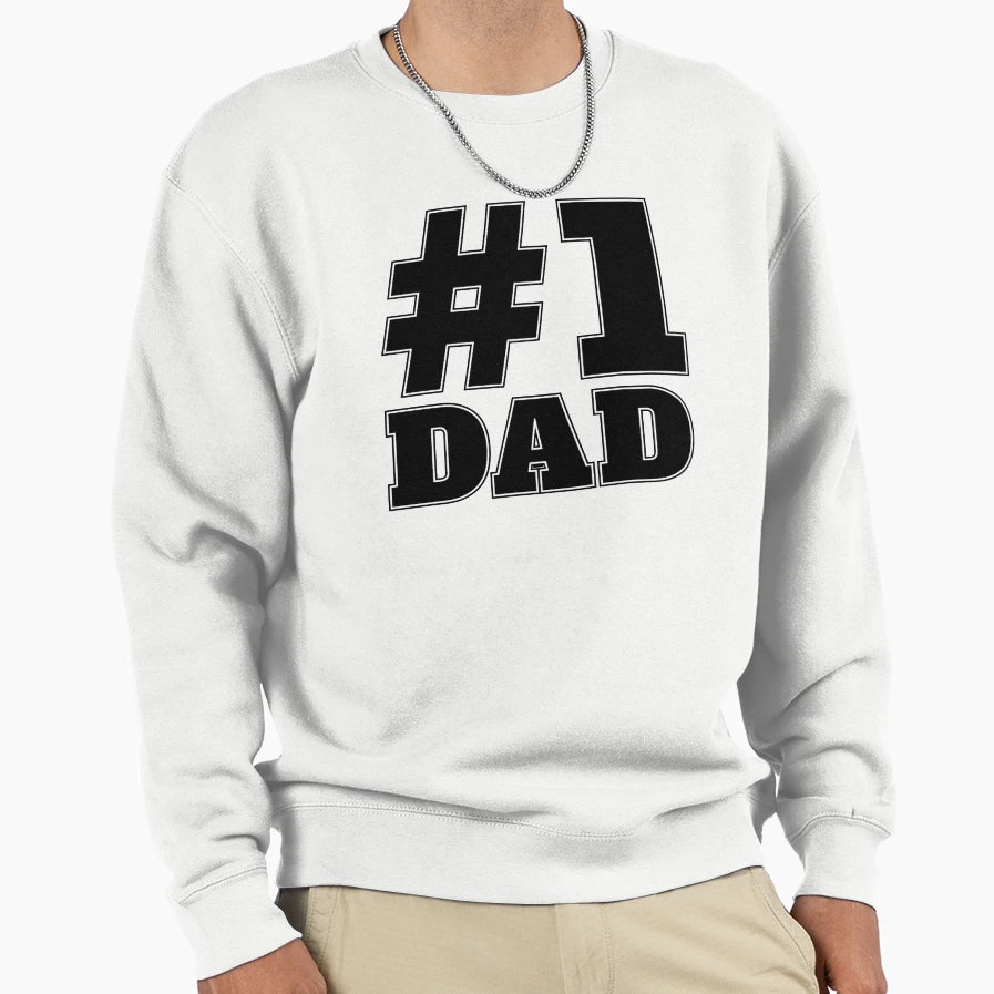 1 Dad Fathers Day Sweatshirt - Aesthetic Graphic Unisex - T-Shirt, Sweatshirt, Hoodie