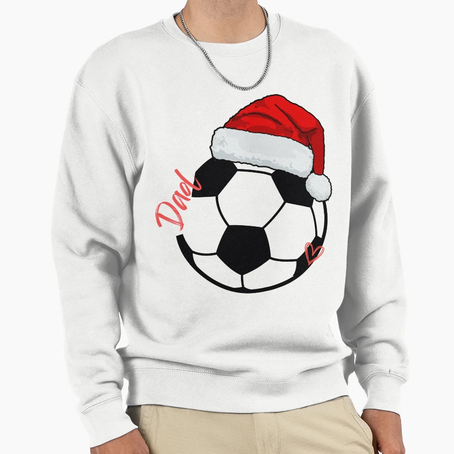Santa Soccer Dad Sports Father Gift Sweatshirt - Streetwear Style Men Women - T-Shirt, Sweatshirt, Hoodie