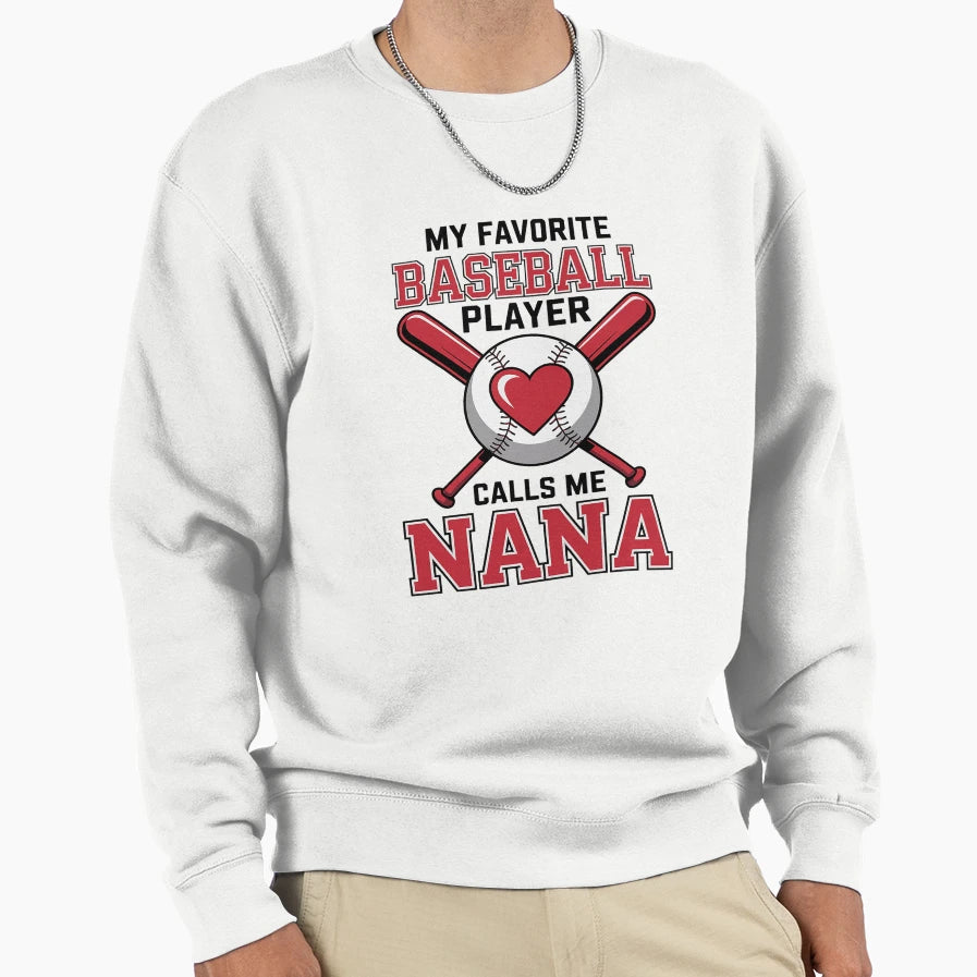 My Favorite Baseball Player Sweatshirt - Casual Everyday Wear Men Women - T-Shirt, Sweatshirt, Hoodie